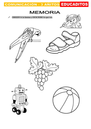 Educaditos
OBSERVA la lámina y DESCRIBE lo que ves.