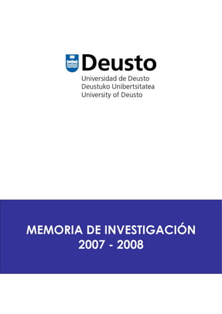 MEMORIA DE INVESTIGACIÓN
      2007 - 2008
 