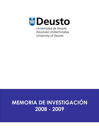 MEMORIA DE INVESTIGACIÓN
      2008 - 2009
 