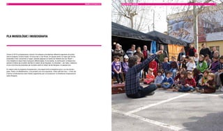 26                                                                                                             MEMÒRIA D’ACTUACIÓ 2010   MULTILIngüISME I SOCIETAT   27




PLA MUSEOLÒgIC I MUSEOgRAfIA




Durant el 2010 la programació cultural s’ha adreçat a familiaritzar diferents segments de públic
amb el projecte, la seva missió i la futura seu a Can Ricart. En aquest sentit, la major part de les
propostes s’han concentrat a l’espai –placeta adjacent al Centre de Visitants de Can Ricart– i
s’ha treballat en dues línies d’actuació diferenciades: d’una banda, la continuació i el desenvolu-
pament d’oferta per al públic familiar al voltant de les llengües i la diversitat, i, de l’altra, l’obertura
d’una nova línia de propostes per al públic adult al voltant de les llengües i la paraula oral.

En relació amb el programa d’exposicions, s’ha seguit amb la itinerància de la «La mar de llen-
gües. Parlar a la Mediterrània»; s’ha produït una nova exposició, «Petit cafè del món», i s’han dut
a terme col·laboracions amb d’altres organismes per a la producció i la itinerància d’exposicions
sobre llengües.
 