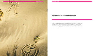 28   MEMÒRIA D’ACTUACIÓ 2010   MULTILIngüISME I SOCIETAT                                                                               29




                               DOCUMEnTALS I COL·LECCIOnS AUDIOvISUALS




                               A través del món audiovisual, Linguamón contribueix a informar sobre la vida de les llengües i dels
                               pobles que les parlen; sobre les experiències de les persones que per raó de la feina o dels estu-
                               dis, entre altres motius, viuen a l’estranger; sobre les necessitats de les empreses en aquesta ma-
                               tèria; sobre l’aprenentatge de llengües, etc., i també contribueix a difondre aquesta realitat de ma-
                               nera pròxima entre el gran públic.
 