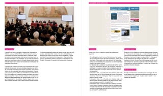 60                                                                                                                  MEMÒRIA D’ACTUACIÓ 2010    MULTILIngüISME I SERvEIS ESPECIALITzATS                                                                                                 61




Estudi ELAN.cat                                                                                                                                Publicacions                                                          Enginyeria lingüística

L’estudi ELAN.cat és l’aplicació a Catalunya de l’enquesta de           La primera presentació pública de l’estudi s’ha fet l’abril del 2010   Durant l’any 2010 la Càtedra ha produït les publicacions              Durant el 2010 la Càtedra ha continuat desenvolupant el projec-
l’informe europeu «ELAN –Effects on the European Economy                al palau de la Generalitat. A més, s’han dut a terme altres pre-       següents:                                                             te d’integració de tecnologia per a la creació d’espais virtuals de
of Shortages of Foreign Languages Skills in Enterprise» (Efec-          sentacions de l’estudi ELAN.cat en fòrums acadèmics. L’estudi                                                                                comunicació multilingües amb traducció automàtica. Destaca la
tes sobre l’economia europea de la manca de coneixements de             s’ha fet amb la col·laboració de Linguamón - Casa de les Llen-         · «El multilingüismo desde la cuna. Elementos que hay que te-         feina duta a terme per integrar la traducció dins la missatgeria
llengües estrangeres a les empreses), que va posar en evidència         gües, la Secretaria de Política Lingüística i el Departament d’In-       ner en cuenta para educar de modo multilingüe». Autora: Anna        de les assignatures del Postgrau de gestió de la diversitat
que moltes empreses de la Unió Europea desaprofitaven oportu-           novació, Universitat i Empresa de la Generalitat de Catalunya.           Solé Mena. Presentació de les dues edicions del llibre a Bar-       lingüística i cultural. També s’ha fet el desplegament de memò-
nitats de negoci per la manca de competències multilingües i de                                                                                  celona (en col·laboració amb Linguamón). La versió original en      ries de traducció i glossaris a partir de la documentació sobre
capacitats interculturals.                                                                                                                       català va ser editada al 2009.                                      multilingüisme i diversitat lingüística, i material del Postgrau dis-
                                                                                                                                               · Col·laboració de la Càtedra en la publicació del butlletí núme-     ponible en diverses llengües.
L’estudi ELAN va definir les quatre claus lingüístiques de la com-                                                                               ro 8, de 21 de desembre de 2010, de Cercle XXI, mitjançant un
petitivat internacional: tenir una estratègia lingüística ben defini-                                                                            acord amb la Fundació Congrés Cultura Catalana, sobre les
da, contractar personal lingüísticament competent, tenir parlants                                                                                famílies multilingües en l’entorn català: http://www.cercle21.      Manteniment del web
nadius i fer un ús apropiat de la traducció/interpretació. L’estudi,                                                                             cat/newsletter/.
que va començar l’any 2009 i que ha finalitzat i s’ha difós durant                                                                             · Publicació en línia, al canal Youtube de la Càtedra, de la confe-   S’ha fet el manteniment i l’actualització de continguts del web
el 2010, ha tingut com a objectiu conèixer la situació del multilin-                                                                             rència a càrrec del Dr. Vila (Universitat de Girona) «Pràctiques    de la Càtedra (http://catedramultilinguisme.uoc.edu/) en les di-
güisme a la petita i mitjana empresa catalana. La investigació ha                                                                                educatives en entorns multilingües» (http://www.youtube.com/        verses versions lingüístiques –anglès, català i castellà– i s’ha
seguit els mateixos esquemes de l’estudi europeu ELAN i ha tin-                                                                                  watch?v=eIR1qV1cbo8).                                               treballat per difondre’l.
gut l’assessorament del professor Stephen Hagen, de la Univer-                                                                                 · Publicació en línia, al canal Youtube de la Càtedra, de la confe-
sitat de Gal·les Newport, que va dirigir l’estudi a escala europea.                                                                              rència a càrrec de Maria Sabaté «El cas dels locutoris» (http://
                                                                                                                                                 www.youtube.com/watch?v=hSJdjMKPXJI).
                                                                                                                                               · Publicació en línia, al canal Youtube de la Càtedra, de l’entre-
                                                                                                                                                 vista a Robert Phillipson, catedràtic emèrit en el Departament
                                                                                                                                                 d’Estudis Internacionals del Llenguatge i Lingüística Computa-
                                                                                                                                                 cional de la Copenhagen Business School (http://www.youtu-
                                                                                                                                                 be.com/watch?v=pNKWz0xylzI).
 