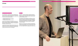 70                                                                                                               MEMÒRIA D’ACTUACIÓ 2010    MULTILIngüISME I SERvEIS ESPECIALITzATS   71



ACTUACIOnS




Recerca i documentació de llengües                                   Mapes Vius

S’ha continuat fent, a través del conveni de col·laboració amb       Linguamón - Casa de les Llengües ha presentat públicament
el Grup d’Estudi de Llengües Amenaçades de la Universitat de         Mapes Vius, una ambiciosa iniciativa creada amb la darrera tec-
Barcelona, la recerca sobre les llengües del món. Durant el 2010     nologia cartogràfica i multimèdia per donar a conèixer de prop
s’han documentat les llengües següents:                              la diversitat lingüística del món.

· 130 llengües dels Estats Units i del Canadà                        En la presentació oficial de Mapes Vius realitzada el 27 d’abril
· 20 llengües d’Amèrica Central                                      de 2010 han intervingut Tomàs Molina, cap de meteorologia de
· 100 llengües africanes (Tanzània i Camerun)                        Televisió de Catalunya i expert en eines de gestió multilingües
                                                                     de la informació meteorològica; Hans Jörg Bibiko, investigador
També s’ha fet l’actualització de les llengües d’Europa, que ja      de l’Institut Max Planck; i Antoni Mir, director de Linguamón -
figuraven al web de Linguamón i a Mapes Vius, però calia actu-       Casa de les Llengües.
alitzar-ne les dades especialment pel que fa a l’estatus legal, la
demografia i els recursos en línia.                                  Mapes Vius, que compta amb la col·laboració del Departament
                                                                     d’Educació de la Generalitat, permet consultar qualsevol llengua
La documentació sobre les llengües ha estat publicada al web i       a partir d’una àrea geogràfica o un nom i conèixer amb un sol
a Mapes Vius i s’ha traduït a 14 llengües del web. Aquesta infor-    clic i de forma ràpida i senzilla les llengües que es parlen al món.
mació és la que rep més consultes al web. Actualment la base
de dades conté informació sobre 1.268 llengües.
 