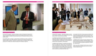 80                                                                                                    MEMÒRIA D’ACTUACIÓ 2010   MULTILIngüISME I RELACIOnS InTERnACIOnALS                                                                                            81




Comissariat de Llengües del Canadà                                                                                              Delegació de periodistes dels Estats Units

Al juny del 2010 Linguamón - Casa de les Llengües va visitar el Comissariat de Llengües del Ca-                                 Al llarg del 2010, Linguamón - Casa de les Llengües ha continu-     Les jornades s’han dividit en diverses sessions de treball i la pri-
nadà, oficina governamental adreçada a la promoció de les llengües oficials del país, el francès i                              at amb l’objectiu de difondre el seu missatge arreu perquè pugui    mera cita del programa ha sigut la visita de Can Ricart. Els pe-
l’anglès. Linguamón va establir les primeres relacions amb el Comissariat per explorar vies de col-                             arribar al màxim nombre de persones possible.                       riodistes s’han entrevistat amb el director de Linguamón - Casa
laboració futures.                                                                                                                                                                                  de les Llengües, Antoni Mir, que els ha explicat el projecte cultu-
                                                                                                                                Una delegació de periodistes dels Estats Units han visitat Bar-     ral que acollirà la futura seu.
Fruit d’aquesta visita, el comissari va visitar Barcelona al desembre per conèixer Linguamón de                                 celona amb l’objectiu de conèixer el projecte de Linguamón -
primera mà i saber, a més, d’altres institucions i funcions com ara el Síndic de Greuges i la Se-                               Casa de les Llengües. La trobada, que ha tingut lloc entre el 23    La delegació també s’ha pogut veure amb l’arquitecta encarre-
cretaria de Política Lingüística. Linguamón va organitzar també una conferència amb el comissari                                i el 25 d’abril de 2010, ha estat també un punt d’encontre d’ex-    gada del projecte de rehabilitació, Benedetta Tagliabue, i amb el
que tenia com a finalitat de fer conèixer les tasques del Comissariat a Catalunya.                                              periències sobre multilingüisme i multiculturalitat.                director del Laboratori de Cultura de la Fundació Barcelona Me-
                                                                                                                                                                                                    dia, que els han explicat els projectes arquitectònics i museolò-
                                                                                                                                La delegació estava formada per 7 periodistes de les àrees de       gics, respectivament.
                                                                                                                                Nova York, Chicago i San Francisco, amb un perfil professional
                                                                                                                                divers, amb experiència en mitjans televisius i de premsa, però     Durant la seva visita, la delegació també ha pogut conèixer em-
                                                                                                                                centrat en les àrees de cultura, llengua, ciència i medi ambient.   preses representatives del projecte del 22@, així com zones
                                                                                                                                Per tal de seleccionar-los, des de l’Oficina de Premsa i Comuni-    d’interès cultural de la ciutat.
                                                                                                                                cació de Linguamón - Casa de les Llengües s’han realitzat nom-
                                                                                                                                brosos contactes amb periodistes dels Estats Units.
 