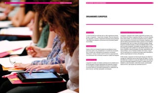 82   MEMÒRIA D’ACTUACIÓ 2010   MULTILIngüISME I RELACIOnS InTERnACIOnALS                                                                                              83




                               ORgAnISMES EUROPEUS




                               Unió Europea                                                         Xarxa Europea per la Diversitat Lingüística

                               La Unió Europea ha continuat sent un dels organismes priorita-       Linguamón, juntament amb d’altres organismes europeus com
                               ris per a Linguamón – Casa de les Llengües. Des del naixement        ara l’Oficina de Política Lingüística Gal·lesa o el Govern irlandès,
                               de Linguamón, s’ha fet un seguiment exhaustiu de les polítiques      entre molts d’altres, va constituir formalment durant el 2008 la
                               i els programes adreçats a la promoció de la diversitat lingüísti-   Xarxa Europea per la Promoció de la Diversitat Lingüística. Des-
                               ca a Europa.                                                         prés de rebre el reconeixement oficial i guanyar la convocatòria
                                                                                                    de projectes 2007 per a la creació de xarxes europees, atorga-
                                                                                                    da per la Comissió Europea, la Xarxa ha treballat durant el 2010
                               Comissió Europea                                                     per fer arrelar el projecte i aconseguir que les llengües no ofici-
                                                                                                    als també puguin tenir presència en els debats europeus a fi de
                               Durant el 2010 la Comissió Europea ha reconfigurat la seva           donar visibilitat a totes les llengües d’Europa, especialment les
                               estructura quant a les competències i el nombre de comissaris.       menys difoses. Com a membre fundador de la Xarxa, Lingua-
                               Així, la cartera de multilingüisme ha passat al comissariat          món ha participat en la conferència europea sobre diversitat lin-
                               d’Educació i Cultura. Durant el 2010 s’ha fet un seguiment del       güística organitzada per la Xarxa a Brussel·les.
                               nou enfocament de la Comissió Europea en matèria de llengües.
                                                                                                    D’altra banda, Linguamón ha format part del grup de treball en-
                                                                                                    carregat de l’elaboració de les línies futures de treball i d’un pla
                               Parlament Europeu                                                    de treball per la creació d’un grup de reflexió think tank sobre el
                                                                                                    futur de la diversitat lingüística a Europa. En aquest sentit s’ha
                               Linguamón ha estat convidada a participar en la conferència so-      establert un pla d’actuació i unes línies d’acció, començades
                               bre les llengües a Europa organitzada pel Parlament Europeu,         durant el 2010 i que hauran de concretar-se al 2011.
                               on s’ha debatut la política lingüística a Europa i la necessitat
                               d’incloure totes les comunitats lingüístiques en l’elaboració de
                               plans d’acció i activitats adreçades a les llengües.
 