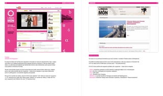 106                                                                                                   MEMÒRIA D’ACTUACIÓ 2010   COMUnICACIÓ                                                                                           107




                                                                                                                                Butlletí electrònic
Youtube
youtube.com/linguamon                                                                                                           Es tracta d’una publicació bimestral que recull notícies i novetats d’interès sobre multilingüisme.

El canal de vídeos de YouTube de Linguamón s’ha posat en marxa el maig del 2010. Aquí, Lingua-                                  El butlletí ha arribat durant el 2010 a les 2.018 subscripcions, xifra que suposa un increment del
món difon tot el material audiovisual que es genera des de la institució, a més de vídeos corpo-                                57% en relació amb el 2009 (que va tancar amb 1.150 subscripcions).
ratius o un altre tipus de material que també està inclòs al web institucional, però que pot trobar
nous públics a través de YouTube.                                                                                               El 2010 s’han publicat els següents butlletins de Linguamón - Casa de les Llengües:

Aquest canal també suposa una bona oportunitat per poder incloure altres vídeos que, malgrat                                    · Febrer. Linguamón presenta el portal interactiu multilingüe Mapes Vius a Expolangues
que no han estat produïts des de Linguamón - Casa de les Llengües, sí que estan relacionats                                     · Abril. Són prou multilingües les empreses catalanes?
amb el multilingüisme i la diversitat lingüística del planeta.                                                                  · Juny. Cafè Lebab
                                                                                                                                · Juliol. Revetlla de les Llengües
Pel que fa al nombre de visites, durant el 2010 s’han registrat 1.337 visites al canal de Linguamón                             · Setembre. V Jornada de Bones Pràctiques de Gestió del Multilingüisme
i 2.131 reproduccions totals dels vídeos pujats. Destaca, en nombre de visites, el vídeo del Con-                               · Novembre. III Seminari Global sobre Diversitat Lingüística, Globalització i Desenvolupament
cert Linguamón amb Gilberto Gil, amb 715 reproduccions.
 