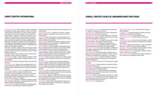 114                                                                                                                  MEMÒRIA D’ACTUACIÓ 2010     EQUIP I COL·LABORADORS                                                                                                                  115




COMITè CIEnTífIC InTERnACIOnAL                                                                                                                   COnSELL CIEnTífIC CATALà DE LIngUAMÓn BOnES PRàCTIQUES




David Crystal (president), País de Gal·les. Autoritat de referència    Programa de Formació en Educació Intercultural Bilingüe per als           Salvador Alegret i Sanromà. Universitat Autònoma de Barcelo-           Miquel-Àngel Pradilla i Cardona. Institut d’Estudis Catalans.
en lingüística. Escriptor, editor, professor, cavaller de l’Ordre de   Països Andins.                                                            na. Catedràtic. Departament de Química.                                Secció Filològica.
l’Imperi Britànic des del 1995. Es va donar a conèixer especial-       Guillem López Casasnovas, Menorca. Economista i conseller                 Joan Badia i Pujol. Director General d’Innovació. Departament          Elvira Riera i Gil. Subdirectora general. Secretaria de Política
ment gràcies al seu treball d’investigació sobre els estudis de        del Banc d’Espanya. Catedràtic d’economia de la Universitat               d’Educació de la Generalitat de Catalunya.                             Lingüística de la Generalitat de Catalunya.
llengua anglesa, i també sobre l’entonació i l’estilística i sobre     Pompeu Fabra.                                                             Albert Bastardas i Boada. Universitat de Barcelona. Catedràtic.        Jordi Sánchez i Picanyol. Fundació Bofill. Director.
l’aplicació de la lingüística en contextos religiosos, educatius i     Isidor Marí, Eivissa. Sociolingüista. Director dels Estudis d’Hu-         Departament de Lingüística General. Director del Centre Univer-        Miquel Strubell i Trueta. Universitat Oberta de Catalunya.
clínics, en concret en el desenvolupament d’un grup de tècni-          manitats de la Universitat Oberta de Catalunya (UOC). Expert en           sitari de Sociolingüística i Comunicació.                              Professor.
ques d’identificació lingüística amb finalitats diagnòstiques i te-    política i planificació lingüístiques.                                    M. Teresa Cabré i Castellví. Universitat Pompeu Fabra. Catedrà-        Bernat Sureda i Garcia. Universitat de les Illes Balears. Catedrà-
rapèutiques. Actualment és catedràtic honorari de lingüística a        Marianne Mithun, Estats Units d’Amèrica. Professora de la Uni-            tica de Lingüística i terminologia. Facultat de Lletres.               tic de Teoria i Història de l’Educació. Departament de Ciències
la Universitat de Gal·les-Bangor i president de la National Lite-      versitat de Califòrnia de Santa Bàrbara. Investigadora de llen-           Assumpta Fargas i Riera. Rectora de la Universitat de Vic.             de l’Educació.
racy Association (Associació Nacional per a l’Alfabetització) del      gües minoritàries d’Amèrica del Nord.                                     Antoni Ferrando i Francés. Universitat de València. Catedràtic         Mònica Tarrés. Ministeri d’Afers Exteriors, Cultura i Cooperació
Regne Unit, entre altres ocupacions.                                   Juan Carlos Moreno, Madrid. Catedràtic de lingüística general             de Filologia catalana. Departament de Filologia Catalana.              del Govern d’Andorra. Servei de Política Lingüística.
Peter Austin, Austràlia. Lingüista i director del Programa Acadè-      de la Universitat Autònoma de Madrid i autor de molts estudis             Mikel Forcada i Zubizarreta. Universitat d’Alacant. Catedràtic de      Albert Turull i Rubinat. Universitat de Lleida. Facultat de Lletres.
mic sobre Llengües Amenaçades. Professor de la School of Ori-          sobre les llengües del món i sobre la diversitat lingüística.             Llenguatges i sistemes informàtics. Departament de Llenguat-           Departament de Filologia Catalana i Comunicació.
ental and African Studies de la Universitat de Londres. Expert en      Peter Mühlhäusler, Austràlia. Professor de lingüística a la Uni-          ges i Sistemes Informàtics.                                            Francesc Vallverdú i Canes. Sociolingüista. Assessor lingüístic
llengües australianes.                                                 versitat d’Adelaida i membre supernumerari del Linacre College            Lluïsa Gràcia i Solé. Universitat de Girona. Professora de Lin-        expert en mitjans de comunicació.
Colin Baker, País de Gal·les. Professor de la Universitat de Gal·-     d’Òxford. Està especialitzat en planificació lingüística, ecolin-         güística General. Departament de Filologia i Filosofia. Directora      Jaume Vernet i Llobet. Universitat Rovira i Virgili. Catedràtic de
les-Bangor. Expert en educació i bilingüisme.                          güística, llengües criolles i comunicació intercultural.                  del Gabinet d’Assessorament Lingüístic per a la Immigració.            Dret Constitucional. Departament de Dret Públic.
Ayo Bamgbose, Nigèria. Lingüista africanista i professor emèrit        Òscar Pujol, Catalunya. Doctor en sànscrit per la Banaras Hindu           Carme Junyent i Figueras. Universitat de Barcelona. Departa-
de la Universitat d’Ibadan. Expert en llengües africanes i en po-      University. Director de programes educatius de la Casa Àsia de            ment de Lingüística General. Directora del Grup d’Estudi de
lítica lingüística.                                                    Barcelona.                                                                Llengües Amenaçades.
Manuel Castells, Catalunya. Sociòleg i expert en societats de la       Xavier Sala i Martín, Catalunya. Economista de prestigi inter-            Pilar López i Martínez. Consorci per a la Normalització Lingüísti-
informació.                                                            nacional. Professor d’economia de la Universitat de Colúmbia i            ca. Gerent.
Jean Claude Corbeil, Quebec. Doctor en lingüística per la Uni-         professor visitant d’economia a la Universitat Pompeu Fabra.              Isidor Marí i Mayans. Universitat Oberta de Catalunya. Director
versitat d’Estrasburg; exdirector de l’Oficina de la Llengua Fran-     Joe Sheils, Regne Unit. Membre del Consell d’Europa. Cap de               dels Estudis d’Humanitats.
cesa del Quebec, i assessor del Govern quebequès en política           l’Àrea de Política Lingüística del Consell d’Europa. Expert en            Joan Melià i Garí. Universitat de les Illes Balears. Professor titu-
lingüística.                                                           educació.                                                                 lar del Departament de Filologia Catalana.
M. Carmen Garmendia, País Basc. Exconsellera de Cultura i ex-          Jesús Tuson, València. Professor de lingüística general a la Uni-         Antoni Milian i Massana. Universitat Autònoma de Barcelona.
viceconsellera de Política Lingüística del Govern basc.                versitat de Barcelona. Autor de diversos llibres sobre lingüística i      Catedràtic de Dret administratiu. Departament de Dret Públic i
François Grin, Suïssa. Catedràtic d’economia de la Universitat         de divulgació sobre diversitat lingüística.                               Ciències Historicojurídiques.
de Ginebra i especialista en llengua, formació i economia.             Llorenç Valverde, Mallorca. Catedràtic de ciències de la compu-           Vicent Partal. Vilaweb, Partal, Maresma i Associats, SL. Director.
Monica Heller, Canadà. Sociolingüista i professora de la Univer-       tació i intel·ligència artificial i actual vicerector de tecnologies de   Carme Pérez i Vidal. Vicerectora de Promoció Lingüística de la
sitat de Toronto. Experta en immigració.                               la Universitat Oberta de Catalunya (UOC). Expert en tecnologies           UPF. Representant de la Comissió de Política Lingüística de la
M. Carme Junyent, Catalunya. Professora de lingüística general         de la informació i la comunicació.                                        Xarxa d’Universitats Institut Joan Vives.
de la Universitat de Barcelona i actual presidenta del Grup d’Es-      Colin Williams, País de Gal·les. Sociolingüista. Professor de la          Jordi Porta i Rivalta. Federació Llull.
tudis de Llengües Amenaçades (GELA).                                   Universitat de Cardiff. Expert en ciències socials, geografia hu-
Luis Enrique López, Bolívia. Professor de la Universidad Mayor         mana i planificació lingüística.
de San Simón, de Cochabamba, i assessor principal del
 