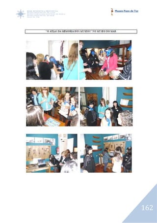 Museo Pazo de Tor




                    162
 