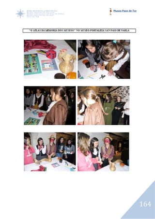 Museo Pazo de Tor




                    164
 