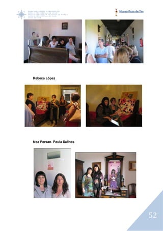 Museo Pazo de Tor




Rebeca López




Noa Persan- Paula Salinas




                                                52
 