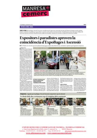 UNIÓ DE BOTIGUERS I COMERCIANTS DE MANRESA - MANRESA COMERCIAL
c/ Sant Joan Baptista de la Salle, núm.11, entresòl 1a - 08241 Manresa
Telèfons: 93 872 93 15 i 93 872 08 79 - Fax: 93 872 93 15 - ubicmanresa@ubicmanresa.com
www.ubicmanresa.com – www.manresacomercial.com
 