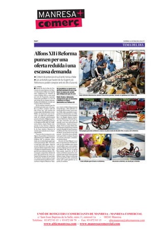 UNIÓ DE BOTIGUERS I COMERCIANTS DE MANRESA - MANRESA COMERCIAL
c/ Sant Joan Baptista de la Salle, núm.11, entresòl 1a - 08241 Manresa
Telèfons: 93 872 93 15 i 93 872 08 79 - Fax: 93 872 93 15 - ubicmanresa@ubicmanresa.com
www.ubicmanresa.com – www.manresacomercial.com
 