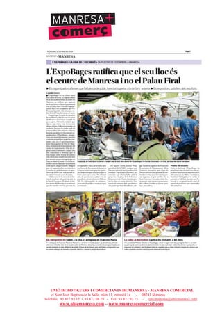 UNIÓ DE BOTIGUERS I COMERCIANTS DE MANRESA - MANRESA COMERCIAL
c/ Sant Joan Baptista de la Salle, núm.11, entresòl 1a - 08241 Manresa
Telèfons: 93 872 93 15 i 93 872 08 79 - Fax: 93 872 93 15 - ubicmanresa@ubicmanresa.com
www.ubicmanresa.com – www.manresacomercial.com
 