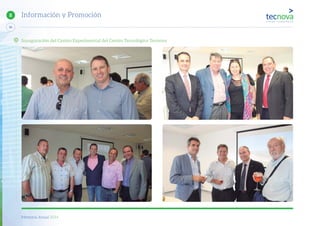 Memoria Anual 2014
56
8 Información y Promoción
Inauguración del Centro Experimental del Centro Tecnológico Tecnova
 