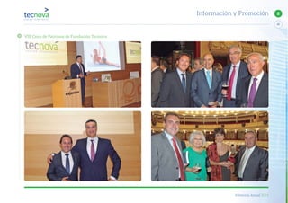 Memoria Anual 2014
59
8Información y Promoción
VIII Cena de Patronos de Fundación Tecnova
 