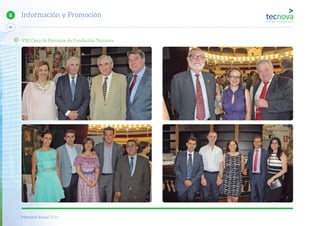 Memoria Anual 2014
60
8 Información y Promoción
VIII Cena de Patronos de Fundación Tecnova
 