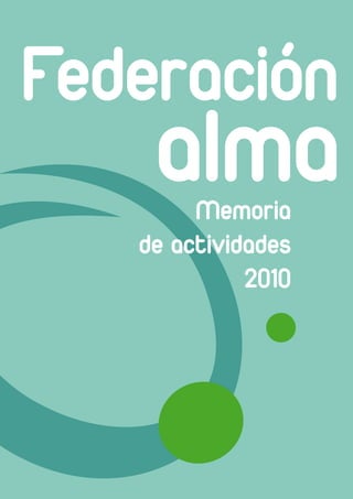 Memoria
de actividades
          2010
 