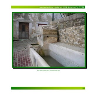 Memoria de actividades 2009. Asociación TEDER

. Recuperación de la fuente de Ecala

105

 