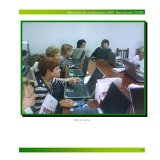 Memoria de actividades 2009. Asociación TEDER

Taller en Cárcar

115

 