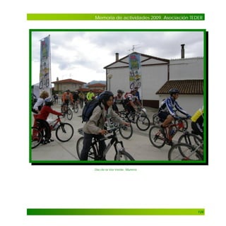 Memoria de actividades 2009. Asociación TEDER

Día de la Vía Verde. Murieta

128

 