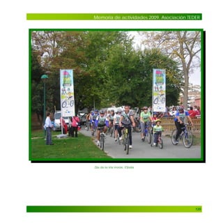 Memoria de actividades 2009. Asociación TEDER

Día de la Vía Verde. EStella

129

 