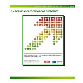 Memoria de actividades 2009. Asociación TEDER

5.- ACTIVIDADES ECONÓMICAS EMERGENES

28

 