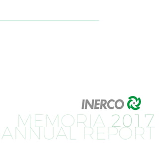 MEMORIA 2017
ANNUAL REPORT
 