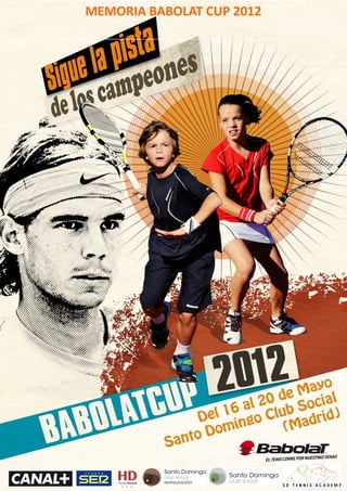 MEMORIA BABOLAT CUP 2012
 