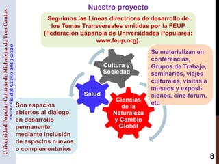 8
Nuestro proyecto
Seguimos las Líneas directrices de desarrollo de
los Temas Transversales emitidas por la FEUP
(Federaci...