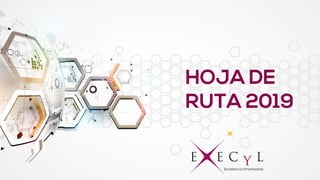 Memoria de actividades EXECyL 2018