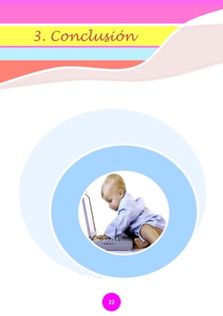 3. Conclusión




         22
 