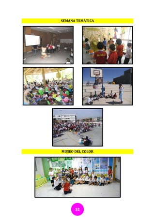 SEMANA TEMÁTICA




MUSEO DEL COLOR




      52
 
