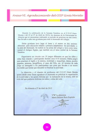 Anexo VI. Agradecimiento del CEIP Ginés Morata




                     53
 
