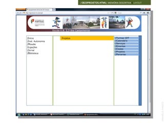 | EB23PROJETOS.HTML| MEMÓRIA DESCRITIVA | LAYOUT




 Escola E.B. 2,3 dos Castanheiros2,3 dos Castanheiros
                      Escola E.B.


|Início                      Projetos                                  |Turmas |DT
|Inst. Autonomia                                                       |Calendário
|Moodle                                                                |Serviços
|Ligações                                                              |Ementas
                                                                       |Clubes
|Jornal
                                                                       |Projetos
|Biblioteca                                                            |Parcerias




                                                                                               ANABELA RAMOS
 
