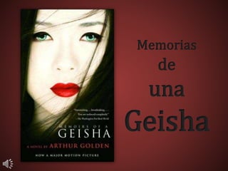 Memorias
de
una
Geisha
 
