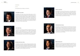 edegel09
     INFORME ANUAL                                                                                                                                                 INFORMACIÓN GENERAL    9


                     las Gerencias

                     Gerentes

                     Los principales ejecutivos de Edegel son los siguientes:

                                                                                                        Guillermo lozada Pozo

                                                                                                        Está encargado de la gerencia de Administración y Control desde enero de
                                                                                                        �005. Ingresó a laborar en Edegel en junio de 1996. Fue jefe de Logística y,
                      carlos alberto luna cabrera
                                                                                                        luego, Subgerente de Gestión y Abastecimientos de Edegel. El señor Lozada
                                                                                                        es ingeniero industrial de la Universidad de Lima y magíster en Administración
                      Se desempeña como Gerente General de Edegel desde agosto de �007. El
                                                                                                        de Empresas por ESAN. Es el responsable de dirigir y controlar el proceso de
                      señor Luna cuenta con �8 años de experiencia en el sector eléctrico, tanto en
                                                                                                        planificación estratégica y presupuestaria de la empresa.
                      la operación de centrales de generación como en el desarrollo de proyectos. Su
                      ingreso al Grupo Endesa se produjo en febrero de 1994 y ha desarrollado una
                      importante carrera siempre ligada al área de Producción y Mantenimiento en
                      las empresas colombianas Emgesa y Betania, en la que se desempeñó como
                      Gerente General. El señor Luna es ingeniero civil por la Escuela Colombiana de
                      Ingeniería con Diplomado en Alta Gerencia por la Universidad de los Andes. Es
                      el responsable del manejo integral de Edegel.




                                                                                                        Pablo botteselle de la fuente

                                                                                                        Se desempeñó como Gerente de Proyecto para la Ampliación de la Central Santa
                                                                                                        Rosa desde febrero de �008 hasta enero de �010. Fue Gerente de Proyectos
                      julián cabello yong
                                                                                                        Térmicos en Colbun S. A., Gerente de Proyectos Hidroeléctricos en Chilquinta S.
                                                                                                        A. (ambas en Chile) y Director regional para América Latina de la International
                      Se desempeña como Gerente de Explotación de Edegel desde abril de �00�.
                                                                                                        Copper Association Ltd. (EE.UU.). El señor Botteselle se graduó como ingeniero
                      Cuenta con �� años de experiencia en el sector energía. Fue subgerente de
                                                                                                        Civil Electricista en la Universidad de Chile y obtuvo el grado de magíster en
                      Explotación en Empresa Eléctrica de Piura S. A. El señor Cabello es ingeniero
                                                                                                        Ingeniería Eléctrica en esa universidad.
                      mecánico graduado por la Universidad Nacional de Ingeniería y posee un
                      Diplomado en Alta Gerencia de la Universidad del Pacífico. Es el responsable de
                      los procesos de generación y mantenimiento de las centrales de generación.




                                                                                                        milagros noriega cerna
                      rosa maría flores-araoz cedrón

                                                                                                        Se desempeña como Gerente de Finanzas de Edegel desde octubre de �001. Fue
                      Se desempeña como Gerente Comercial de Edegel desde diciembre de �007.
                                                                                                        Subgerente de Finanzas de Edegel desde 1999 hasta el año �001. La señorita
                      Fue Gerente del Sector Eléctrico y de Relaciones Gubernamentales de la Sociedad
                                                                                                        Noriega es economista graduada de la Universidad de Tel Aviv y tiene una
                      Nacional de Minería, Petróleo y Energía desde setiembre de �00� hasta noviembre
                                                                                                        Maestría en Economía de la misma universidad y una Maestría en Administración
                      de �007. La señora Flores-Araoz es bachiller en Economía por la Universidad de
                                                                                                        de Empresas de ESAN. Es responsable del manejo financiero de Edegel.
                      Lima y magíster en Ciencias Aplicadas de la Economía con mención en Economía
                      de Empresas de la Pontificia Universidad Católica de Chile.
 