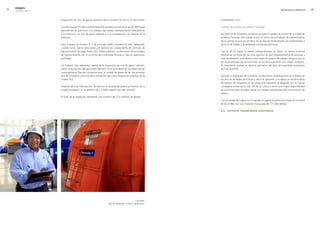 edegel09
     INFORME ANUAL                                                                                                                                                           RESULTADOS ECONÓMICOS      9


                     Inspección de ruta de gases calientes de la unidad tG3 de la ct ventanilla                 cHInanGo s.a.c.

                     La turbina a gas TG3 de la central Ventanilla se intervino al alcanzar las 50.000 horas    Cambio de turbina en central Yanango
                     equivalentes de operación. Los trabajos ejecutados correspondieron básicamente
                     a la inspección de ruta de gases calientes y a la incorporación de mejoras en la           Del �6 al 30 de setiembre, se realizó con éxito el cambio de turbina de la unidad de
                     máquina.                                                                                   la central Yanango. Este trabajo marcó un hito en las actividades de mantenimiento
                                                                                                                de la central, ya que por primera vez se ejecuta íntegramente por profesionales y
                     Estos trabajos se iniciaron el 7 de junio del �009 y duraron 45 días. Laborando            técnicos de Edegel y de empresas contratistas peruanas.
                     a doble turno, fueron ejecutados por Siemens en cumplimiento del contrato de
                     Mantenimiento de Largo Plazo LTSA. Adicionalmente, se efectuaron otros trabajos            Con el de fin lograr la menor indisponibilidad, se laboró en forma continua
                     de mantenimiento con el concurso del contratista Skanska y bajo la supervisión             durante las �4 horas del día. Esto significó un gran desplazamiento de personal y
                     de Edegel.                                                                                 una coordinación muy precisa entre todos los grupos de trabajo; esfuerzo que se
                                                                                                                vio recompensado con la conclusión en los plazos previstos y sin ningún incidente.
                     Los trabajos más relevantes, aparte de la Inspección de ruta de gases calientes,           Es importante resaltar la rigurosa aplicación del plan de seguridad corporativo
                     fueron el Bump test del generador Siemens, el recubrimiento de los álabes de las           ACTUA SEGURO.
                     cuatro primeras filas del compresor axial, el cambio de álabes de las tres primeras
                     filas de la turbina y el inicio de la instalación del nuevo sistema de arranque de la      Durante la reparación de la turbina, se efectuaron modificaciones en el diseño de
                     unidad TG3.                                                                                las bocinas de álabes directrices y sellos de laberinto, y se aplicó un recubrimiento
                                                                                                                de carburo de tungsteno en las zonas más expuestas al desgaste, con lo cual se
                     Después de esta intervención, se efectuó la prueba de potencia efectiva de la              conseguirá aumentar la vida útil de la turbina y tener una mayor disponibilidad
                     unidad resultando un incremento de �,� MW respecto del valor anterior.                     de la central, pues se podrá operar con valores más elevados de concentración de
                                                                                                                sólidos.
                     El costo de la inspección representó una inversión de 1�,5 millones de dólares.
                                                                                                                Con el cambio de turbina se ha logrado recuperar la potencia nominal de la central
                                                                                                                de 4�.6 MW, con una inversión involucrada de 171.000 dólares.

                                                                                                                4.5. estaDos financieros auDitaDos




                                                                                                  Luis Rojas,
                                                                      Sala de máquinas, Central Callahuanca.
 