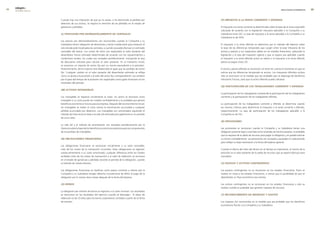 edegel09
     INFORME ANUAL                                                                                                                                                        RESULTADOS ECONÓMICOS       9


                     Cuando hay una indicación de que ya no existe, o ha disminuido la pérdida por           (P) imPuesto a la renta corriente y DiferiDo
                     deterioro de sus activos, se registra la reversión de las pérdidas en el estado de
                     ganancias y pérdidas.                                                                   El impuesto a la renta corriente es determinado sobre la base de la renta imponible
                                                                                                             calculada de acuerdo con la legislación tributaria aplicable a la Compañía y su
                     (l) Provisión Por Desmantelamiento De centrales                                         Subsidiaria (nota 3�). La tasa de impuesto a la renta aplicable a la Compañía y su
                                                                                                             Subsidiaria es de 30%.
                     Los pasivos por desmantelamiento son reconocidos cuando la Compañía y su
                     Subsidiaria tienen obligación de desmontar y retirar instalaciones para restaurar el    El impuesto a la renta diferido se determina por el método del balance sobre
                     sitio donde están localizadas las centrales, y cuando se puede efectuar un estimado     la base de las diferencias temporales que surgen entre la base tributaria de los
                     razonable del pasivo. Los costos de retiro son registrados al valor presente del        activos y pasivos y sus respectivos saldos en los estados financieros, aplicando la
                     desembolso futuro estimado determinado de acuerdo con los requerimientos y              legislación y la tasa del impuesto vigente y que se espera sea aplicable cuando
                     condiciones locales, los cuales son revisados periódicamente, incluyendo la tasa        el impuesto a la renta diferido activo se realice o el impuesto a la renta diferido
                     de descuento utilizada para calcular el valor presente. En el momento inicial,          pasivo se pague (nota �3).
                     se reconoce un importe de activo fijo por un monto equivalente a la provisión.
                     Posteriormente, dicho importe será depreciado al igual que las partidas de activo       El activo y pasivo diferido se reconocen sin tener en cuenta el momento en que se
                     fijo. Cualquier cambio en el valor presente del desembolso estimado se refleja          estima que las diferencias temporales se anulan. Los impuestos diferidos activos
                     como un ajuste a la provisión y al valor del activo fijo correspondiente. Los cambios   sólo se reconocen en la medida que sea probable que se disponga de beneficios
                     por el paso del tiempo de la provisión son registrados como gasto financiero en los     tributarios futuros, para que el activo diferido pueda utilizarse.
                     resultados del período.
                                                                                                             (q) ParticiPación De los trabajaDores corriente y DiferiDa
                     (m) activos intangibles
                                                                                                             La participación de los trabajadores comprende la participación de los trabajadores
                     Los intangibles se registran inicialmente al costo. Un activo se reconoce como          corriente y la participación de los trabajadores diferida.
                     intangible si su costo puede ser medido confiablemente y es probable que genere
                     beneficios económicos futuros para la empresa. Después del reconocimiento inicial,      La participación de los trabajadores corriente y diferida se determina usando
                     los intangibles se miden al costo menos la amortización acumulada y cualquier           los mismos criterios para determinar el impuesto a la renta corriente y diferido,
                     pérdida acumulada por deterioro. Los intangibles son amortizados siguiendo el           respectivamente. La tasa de participación de los trabajadores aplicable a la
                     método de línea recta en base a la vida útil estimada principalmente en un período      Compañía es de 5%.
                     de cinco años.
                                                                                                             (r) Provisiones
                     La vida útil y el método de amortización son revisados periódicamente por la
                     Gerencia sobre la base de los beneficios económicos previstos para los componentes      Las provisiones se reconocen cuando la Compañía y su Subsidiaria tienen una
                     de las partidas de intangibles.                                                         obligación presente legal o asumida como resultado de hechos pasados, es probable
                                                                                                             que se requiera de la salida de recursos para pagar la obligación y es posible estimar
                     (n) obligaciones financieras                                                            su monto confiablemente. Las provisiones son revisadas y ajustadas en cada período
                                                                                                             para reflejar la mejor estimación a la fecha del balance general.
                     Las obligaciones financieras se reconocen inicialmente a su valor razonable,
                     neto de los costos de la transacción incurridos. Estas obligaciones se registran        Cuando el efecto del valor del dinero en el tiempo es importante, el monto de la
                     subsecuentemente a su costo amortizado; cualquier diferencia entre los fondos           provisión es el valor presente de la salida de recursos que se espera efectuar para
                     recibidos (neto de los costos de transacción) y el valor de redención se reconoce       cancelarla.
                     en el estado de ganancias y pérdidas durante el período de la obligación, usando
                     el método de interés efectivo.                                                          (s) Pasivos y activos contingentes

                     Las obligaciones financieras se clasifican como pasivo corriente a menos que la         Los pasivos contingentes no se reconocen en los estados financieros. Estos se
                     Compañía y su Subsidiaria tengan derecho incondicional de diferir el pago de la         revelan en notas a los estados financieros, a menos que la posibilidad de que se
                     obligación por lo menos doce meses después de la fecha del balance.                     desembolse un flujo económico sea remota.

                     (o) bonos                                                                               Los activos contingentes no se reconocen en los estados financieros y sólo se
                                                                                                             revelan cuando es probable que generen ingresos de recursos.
                     La obligación por emisión de bonos se registran a su valor nominal. Los resultados
                     se reconocen en los resultados del ejercicio cuando se devengan. El plazo de            (t) reconocimiento De ingresos y gastos
                     redención es de 10 años para los bonos corporativos contados a partir de la fecha
                     de emisión.                                                                             Los ingresos son reconocidos en la medida que sea probable que los beneficios
                                                                                                             económicos fluirán a la Compañía y su Subsidiaria.
 