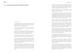 edegel09
    INFORME ANUAL                                                                                                                                                        INFORMACIÓN GENERAL      




    1.�. Carta del Presidente del Directorio                                                              Durante el ejercicio, Edegel también llevó a cabo la conversión de las unidades UTI
                                                                                                          de Santa Rosa al sistema dual de alimentación de combustible, sumándose a las
                                                                                                          unidades duales anteriormente instaladas en las centrales de Ventanilla y Santa
                                                                                                          Rosa, con lo cual se refuerza la confiabilidad del suministro eléctrico al país y la
                                                                                                          participación estratégica de Edegel en el sector eléctrico peruano.

                                                                                                          En generación hidráulica, se concluyó el estudio de factibilidad del “Proyecto
                                                                                                          hidroeléctrico Curibamba”, ubicado en Junín. Para el año �010, seguiremos
                                                                                                          trabajando en los estudios de este proyecto.

                                                                                                          Los resultados de Edegel fueron muy satisfactorios en el año �009. Las ventas físicas
                                                                                                          a clientes alcanzaron un total de 7.581GWh, de los cuales 54% corresponde a
                                                                                                          clientes regulados y 46%, a clientes libres. Estas ventas permitieron a Edegel lograr
                                                                                                          un margen operativo consolidado de 383,8 millones de soles, superior en 37,5%
                                                                                                          al del �008. Asimismo, el resultado neto consolidado después de impuestos fue
                                                                                                          de �4�,5 millones de soles que se comparan con los 11�,3 millones de soles que,
                                                                                                          en términos homogéneos, se registraron en el ejercicio anterior.

                                                                                                          Por otra parte, a fines de mayo entró en vigencia la reorganización simple de
                                                                                                          Edegel S.A.A. y Chinango S.A.C., por la cual Edegel transfirió a favor de Chinango
                                                                                                          un bloque patrimonial asociado a las centrales hidroeléctricas Yanango y Chimay.
                     Estimados accionistas:
                                                                                                          Entre los proyectos de Responsabilidad Social para el desarrollo de nuestras
                     En mi calidad de Presidente del Directorio de Edegel, tengo el agrado de presentar   comunidades, destacaron las campañas de salud, los proyectos productivos y
                     a ustedes la Memoria Anual y los Estados Financieros correspondientes al ejercicio   los programas educativos “Matemática para Todos” y “Construyendo Escuelas
                     económico finalizado el 31 de diciembre del año �009, los cuales han sido            Exitosas”, iniciativas que, en alianza con dos importantes instituciones como
                     auditados por Caipo y Asociados (asociada a KPMG).                                   el Instituto Apoyo y el Instituto Peruano de Administración de Empresas, están
                                                                                                          logrando resultados óptimos en los niveles académicos de los niños.
                     Pese a la crisis financiera internacional, el Perú terminó el año �009 con un
                     crecimiento positivo del PBI del 0,9% y con un mejor desempeño económico que         Edegel recibió dos importantes reconocimientos durante el �009. El primero es el
                     los demás países de la región.                                                       de la Bolsa de Valores de Lima (BVL), al considerar a la empresa, por segundo año
                                                                                                          consecutivo, en el Índice de Buen Gobierno Corporativo (IBGC). El segundo fue
                     La demanda eléctrica del año �009 alcanzó los �9,807 GWh a nivel nacional, lo        el de “Responsabilidad Social y Desarrollo Sostenible” en la categoría Accionistas,
                     que se tradujo en un crecimiento del 0,8%, y de la que, Edegel atendió un �7,9%.     de parte de la asociación Perú �0�1, concurso en que Edegel participó con la
                     La potencia efectiva del Sistema Eléctrico Interconectado Nacional llegó, por su     Memoria Anual - Informe de Sostenibilidad �008.
                     parte, a 5.848 MW, de los que Edegel tuvo una participación del �8,5%.
                                                                                                          Estos reconocimientos ratifican el compromiso de la empresa con los principios
                     En el año �009, el sector eléctrico alcanzó un récord de inversiones en relación     de la Sostenibilidad y nos impulsan a continuar con nuestras iniciativas en torno
                     a años anteriores con una cifra estimada de 1.119 millones de dólares, lo que        al desarrollo económico, equilibrio ambiental y progreso social, principios que nos
                     supone un crecimiento medio anual acumulado de 30% desde el año �003.                vinculan más estrechamente con los grupos de interés y la sociedad de la que
                                                                                                          formamos parte.
                     Al igual que el año �008, debido a que el ducto de Camisea alcanzó su capacidad
                     límite, se generaron eventos de congestión de transporte de gas natural. El          En cumplimiento de nuestro compromiso con la Seguridad y Salud Laboral, es
                     aumento de inversión de todo el sector eléctrico y la mejor hidrología del sistema   nuestro objetivo que todas las empresas que colaboran con la organización
                     compensaron la menor disponibilidad de gas. En diciembre de �009, con los            cuenten con un Sistema de Gestión de Seguridad y Salud Ocupacional certificado.
                     trabajos realizados en el sistema de transporte de gas de Camisea, se ha aliviado    A la fecha, diez empresas que proveen servicios a la compañía, ya cuentan con la
                     notablemente la restricción existente.                                               certificación OHSAS 18001.

                     Reafirmando su compromiso con el desarrollo del sector eléctrico y con el            En el aspecto ambiental, nuestro compromiso se orienta decididamente a la
                     crecimiento de la economía de Perú, Edegel inauguró una nueva unidad de              convivencia sostenible de nuestras instalaciones con el medio ambiente. Ello se
                     generación a gas de 199,8 MW en la central Santa Rosa. Es importante destacar        evidencia en todas nuestras gestiones empresariales y en la administración eficiente
                     que en su ejecución, que supuso una inversión de 87,� millones de dólares,           de recursos como el agua, el manejo de residuos sólidos, la emisión de ruidos y
                     se logró un ahorro de tres millones de dólares con respecto a su presupuesto         gases, entre otros. Asimismo, seguimos evaluando proyectos con posibilidades
                     inicial. Asimismo, la unidad fue puesta en servicio tres meses antes de la fecha     de registrarse como Mecanismos de Desarrollo Limpio que redunden en una
                     estimada.                                                                            significativa reducción de emisiones de carbono.
 