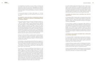 edegel09
      INFORME ANUAL                                                                                                                                                   RESULTADOS ECONÓMICOS     9


                      La contraprestación de los servicios a los que se refieren los contratos antes        Los contratos establecen diversas formas de pago; tales como, un pago inicial por
                      mencionados se calcula sobre la base de las tarifas reguladas por el Organismo        repuestos y equipos especificados en los respectivos acuerdos, pagos mensuales
                      Supervisor de la Inversión en Energía y Minas - OSINERGMIN, aplicadas sobre los       sobre la base de un esquema de acumulación de horas equivalentes de servicio
                      volúmenes de gas efectivamente transportados en el caso de los contratos de           (HES) para cada turbina, pagos fijos mensuales por las turbinas, pagos de acuerdo
                      servicio interrumpible y a los volúmenes reservados en el caso de los contratos de    al cronograma especificado por servicio de mantenimiento menores y mayores
                      servicio firme.                                                                       programados, según la acumulación de HES, y pagos mensuales por servicio de
                                                                                                            mantenimiento del sistema de control de las turbinas de gas de cada contrato.
                      El costo de estos servicios en el ejercicio �009 ascendió a S/. 13,577,00
                      (S/. 1�,409,000 en el �008) y se encuentra registrado en el rubro de Costo de         (f) acuerDo con seDaPal Para el Desarrollo Del Proyecto
                      Generación.                                                                           huascacocha

                      (e) acuerDos De largo Plazo Para la aDquisición De Piezas De                          El 19 de agosto de �008 la Compañía celebró con la empresa de Servicio de Agua
                      reemPlazo y Prestación De servicios De mantenimiento Para                             Potable y Alcantarillado de Lima Sociedad Anónima (SEDAPAL) el Acuerdo previo
                      las centrales térmicas                                                                al desarrollo, ejecución y operación del proyecto derivación Huascacocha (en
                                                                                                            adelante el “Acuerdo”), en el marco del proceso de licitación de dicho proyecto,
                      El �8 de mayo de �004, Empresa de Generación Termoeléctrica Ventanilla S.A.           convocado por PROINVERSION.
                      - ETEVENSA (“Etevensa”) suscribió un contrato de servicios de largo plazo
                      (“LTSA” por sus siglas en inglés) con Siemens Westinghouse Power Corporation          En virtud al Acuerdo, la Compañía se ha comprometido a pagar a SEDAPAL (una
                      (hoy Siemens Energy Inc.) y Siemens Westinghouse Service Company LTD (cuyos           vez se cumplan determinadas condiciones establecidas en el Acuerdo) la suma de
                      derechos y obligaciones se encuentran hoy cedidos a Siemens S.A.C), para la           US$ 19,000,000 más el Impuesto General a las Ventas y el Impuesto de Promoción
                      adquisición de repuestos y piezas de reemplazo, así como la prestación de servicios   Municipal, como contraprestación por las distintas obligaciones asumidas por
                      de mantenimiento programados (menores y mayores) para las dos turbinas de su          SEDAPAL, entre las cuales se incluye la celebración y ejecución de un plan de
                      Planta de Generación Termoeléctrica en Ventanilla. El LTSA referido a la planta de    descargas que permita a la Compañía contar con un mayor caudal de agua para
                      Ventanilla entró en operación en su fecha de suscripción y se mantendrá vigente       el desarrollo de sus actividades de generación de energía eléctrica. El monto de
                      hasta que: (a) cada turbina de la Planta de Generación Termoeléctrica de Ventanilla   la contraprestación que pague la Compañía será destinado al Proyecto Derivación
                      acumule 108,333 HES; o (b) se cumplan 18 años desde la fecha de inicio de             Huascacocha.
                      operación comercial de la planta con gas natural, lo que suceda primero.
                                                                                                            (g) contrato llave en mano con siemens Para la amPliación
                      Asimismo, el 15 de junio de �005, la Compañía suscribió un contrato similar con       De la central santa rosa
                      las mismas empresas para la adquisición de repuestos y piezas de reemplazo,
                      así como la prestación de servicios de mantenimiento programados (menores             El 11 de enero de �008 la Compañía celebró con Siemens Power Generation Inc.
                      y mayores) para la turbina Westinghouse ubicada en la Planta de Generación            (hoy, Siemens Energy Inc.), un contrato Llave en Mano (EPC) para la ampliación
                      Termoeléctrica de Santa Rosa.                                                         de la Central Térmica Santa Rosa por el cual Siemens asumió el compromiso
                                                                                                            de ejecutar el diseño, suministro, montaje, pruebas y puesta en servicio de un
                      El LTSA referido a la turbina Westinghouse de Santa Rosa entró en operación el 1      turbogenerador a gas de 188.4MW (Santa Rosa II).
                      de junio de �005, y se mantendrá vigente hasta que: (a) la turbina Westinghouse
                      de la Central Termoeléctrica Santa Rosa acumule 96,000 HES; o (b) se cumplan          Con fecha �0 de marzo la Compañía y Siemens, con la participación de Scotiabank,
                      18 años desde el 1 de junio de �005; o, (c) se ejecuten dos inspecciones mayores      suscribieron una modificación al contrato por la cual Scotiabank sustituyó a la
                      y dos inspecciones de Rutas de Gases Calientes según han sido definidas en el         Compañía como propietario de la nueva planta a construirse, a fin de permitir que
                      propio contrato, lo que suceda primero.                                               el proyecto fuera financiado a través de un arrendamiento financiero.

                      Por otro lado, el �7 de marzo de �009 Siemens Power Generation, Inc. (hoy             Con fecha 1 de setiembre de �009 el Comité de Operación Económica del Sistema
                      Siemens Energy Inc.) y Siemens Power Generation Service Company, Ltd. (cuyos          Interconectado Nacional (COES) comunicó a la Compañía la entrada en operación
                      derechos y obligaciones se encuentran hoy cedidos a Siemens S.A.C.) suscribieron      comercial de la nueva planta, con una potencia efectiva de 193MW.
                      con la Compañía otro contrato LTSA para la adquisición de repuestos y piezas de
                      reemplazo, así como la prestación de servicios de mantenimiento programados
                      (menores y mayores) para la nueva turbina marca Siemens instalada en la planta
                      de generación termoeléctrica de Santa Rosa (nota 1). El LTSA referido a la turbina
                      Siemens de Santa Rosa entró en vigencia en su fecha de suscripción y se mantendrá
                      vigente hasta que: (a) la turbina Siemens de la Central Termoeléctrica Santa Rosa
                      acumule 100,000 HES; o (b) transcurran 18 años desde su suscripción; o (c) se
                      ejecuten dos inspecciones mayores y dos inspecciones de Ruta de Gases Calientes
                      según han sido definidas en el mismo contrato, lo que suceda primero.
 