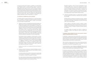 edegel09
      INFORME ANUAL                                                                                                                                                            RESULTADOS ECONÓMICOS      


                      En opinión de la Gerencia de la Compañía y su Subsidiaria y sus asesores legales,                   Electroperú ha solicitado, a partir de la factura correspondiente al mes de
                      las posibilidades de obtener un resultado favorable en cuanto a la acotación del                    noviembre de �006, que se le emitan facturas adicionales por la energía
                      ejercicio �000 son altas por cuanto dicho año habría prescrito. Asimismo, las                       no suministrada al precio que considera que es el aplicable. Al igual que en
                      probabilidades de éxito también son altas en cuanto a la contingencia asociada a                    el caso de la discrepancia referida en el punto anterior, a la fecha no se ha
                      la valorización de los bienes muebles efectuada por la Municipalidad y su inclusión                 dado inicio a la etapa de trato directo para solucionar la controversia. De
                      dentro de la base imponible para la determinación del tributo de los ejercicios �001 a              conformidad con la cláusula de resolución de controversias del Contrato,
                      �004. De otro lado, en cuanto al reclamo vinculado a la inclusión de las inversiones                de no llegar a un acuerdo en la etapa de trato directo, las dos controversias
                      en terrenos de terceros dentro de la base imponible para la determinación del                       antes señaladas deberán resolverse mediante arbitraje de derecho.
                      tributo de los ejercicios �001 a �004, la contingencia ha sido clasificada como
                      probable, registrándose la provisión correspondiente a S/. �,587,000.                       (iii)   Controversia con Electroperú respecto a un supuesto derecho al reembolso
                                                                                                                          del monto equivalente al incremento de su aporte para cubrir el presupuesto
                      (h) contrato De suministro con electroPerú                                                          del COES-SINAC.

                      La Compañía mantiene las siguientes discrepancias con su cliente Electricidad del                   Electroperú solicitó a la Compañía que le reembolse la suma de S/. 1,46�,000
                      Perú - ELECTROPERÚ S.A. (Electroperú) con relación al contrato de suministro de                     por concepto del supuesto incremento del aporte de Electroperú para cubrir
                      energía eléctrica de fecha 1 de agosto de �003 (el “Contrato”) y que fue resuelto                   el presupuesto del COES-SINAC correspondiente a los ejercicios �005, �006
                      en forma anticipada en setiembre de �009.                                                           y �007, más los intereses aplicables.

                      (i)    Discrepancia con relación a la interpretación de la fórmula de actualización a ser           Luego de negociar en trato directo, las partes no arribaron a ninguna
                             aplicada al precio de venta de energía durante la Segunda Etapa del Contrato.                solución respecto del tema materia de controversia por lo que Electroperú ha
                             El origen de la discrepancia radica en que Electroperú y la Compañía no se                   solicitado al Centro de Arbitraje de la Cámara de Comercio de Lima el inicio
                             encuentran de acuerdo respecto a la aplicación de la fórmula de reajuste para                del arbitraje. A la fecha, la Compañía ha contestado la demanda interpuesta
                             determinar el precio por el suministro de energía durante la Segunda Etapa                   por Electroperú.
                             establecida en el literal b) de la Cláusula 7.1 b) del Contrato. En opinión
                             de la Compañía, según el Contrato el precio base del gas (PBG) vigente                       La Compañía considera que Electroperú tiene derecho al reembolso de
                             en la fecha en que se inicia la segunda etapa - que es uno de los factores                   incremento en el aporte al COES siempre que cumpla con acreditar dicho
                             de la fórmula para determinar el precio del suministro de energía al que se                  incremento.
                             refiere la cláusula 7.1 b) del Contrato - es igual a US$1/MMBTU, mientras que
                             Electroperú sostiene que éste es igual al precio base del gas ajustado con la        (i) informes técnicos emitiDos Por coes con relación a eventos
                             fórmula de actualización correspondiente al inicio de la segunda etapa.              sobre Desconexión manual De cargas

                             Esta discrepancia implica que Electroperú no está de acuerdo con el precio           El COES-SINAC ha emitido durante los años �006 y �007 una serie de Informes
                             cobrado por la Compañía a partir del mes de junio de �006, en consecuencia,          Técnicos por supuestas transgresiones de la Norma Técnica de Calidad de los Servicios
                             ha efectuado pagos parciales de las facturas emitidas hasta por el monto no          Eléctricos (NTCSE) por parte de la Compañía, que corresponden a determinados
                             observado. Los montos facturados por la Compañía que han sido objetados              eventos que generaron interrupciones de suministro eléctrico (rechazos manuales
                             y no pagados por Electroperú con relación a esta controversia ascienden              de carga por disminución de la tensión en las barras de Lima).
                             a S/. 68,981,000 y S/. 51,573,000 al 31 de diciembre de �009 y �008,
                             respectivamente. Debido a que se trata de un ingreso contingente, sólo para          Sobre la base de los referidos informes técnicos, algunas empresas generadoras
                             fines contables y no legales, se reconoce la cuenta por cobrar y el ingreso sólo     han reclamado ante OSINERGMIN que se ordene a la Compañía el pago de
                             por el importe que no está sujeto a controversia.                                    compensaciones y resarcimientos contemplados por la NTCSE.

                             A la fecha no se ha dado inicio a la etapa de trato directo para solucionar la       En sede administrativa, los Cuerpos Colegiados del OSINERGMIN instalados para tales
                             controversia.                                                                        efectos y el Tribunal de Solución de Controversias de OSINERGMIN se han pronunciado
                                                                                                                  en todos los casos en sentido contrario a las pretensiones de la Compañía.
                      (ii)   Discrepancia respecto a la energía que la Compañía está obligada a suministrar
                             a Electroperú durante la segunda etapa del Contrato asociada a la Potencia           En opinión de la Gerencia de la Compañía y su Subsidiaria y sus asesores legales,
                             Comprometida bajo el Contrato.                                                       la Compañía no es responsable por los eventos antes mencionados y no hubo una
                                                                                                                  autoridad competente que se haya pronunciado sobre esta materia y que haya
                             La Compañía sostiene que de acuerdo al Contrato durante la segunda etapa             atribuido responsabilidad legal por los hechos señalados ocurridos antes de la fecha
                             de éste la potencia comprometida es la correspondiente a la unidad TG3 en            de entrada en vigencia de la Ley Nº�883�. Sin embargo, tomando en consideración
                             ciclo combinado y a la unidad TG4 operando en ciclo abierto.                         el carácter ejecutario de las resoluciones emitidas por el Tribunal de Solución de
                                                                                                                  Controversias de OSINERGMIN, la Compañía se ha visto obligada a cancelar los
                             Por su parte, Electroperú pretende reclamar la energía generada por toda la          montos reclamados. No obstante lo anterior, la Compañía ha procedido a presentar
                             planta de Ventanilla hasta el límite de 450 MW, incluyendo el segundo ciclo
                             combinado de la unidad TG4, que no fue parte del Contrato.
 