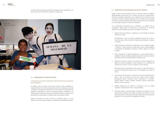 edegel09
        INFORME ANUAL                                                                                                                                                                  PROGRESO SOCIAL     


                           El reporte sobre los esfuerzos realizados por Edegel para dar cumplimiento a los        5.3. PrinciPios De resPonsabiliDaD social interna
                           diez principios del Pacto Mundial se detalla en la página �40.
                                                                                                                   Edegel ha sido la primera empresa del Perú en certificar la Norma SA 8000 de
                                                                                                                   Responsabilidad Social Interna, tras un proceso que implicó el reordenamiento
                                                                                                                   de algunas actividades relacionadas con la aplicación de los principios de esta
                                                                                                                   norma como horarios de trabajo, adecuación de los contratos con las empresas
                                                                                                                   contratistas, controles y auditorias permanentes a las áreas internas de la compañía
                                                                                                                   y a las principales empresas contratistas y proveedoras.
 Liliana Crudo,
 Semana de la Seguridad.
                                                                                                                   En su permanente preocupación por el desarrollo y el bienestar de sus
                                                                                                                   trabajadores, Edegel asume el compromiso de implementar los siguientes
                                                                                                                   principios de responsabilidad social en sus actividades y actuaciones:

                                                                                                                   1.   Trabajo infantil: No utilizamos ni apoyamos el uso del trabajo de personas
                                                                                                                        menores de 15 años.

                                                                                                                        No exponemos a niños ni a jóvenes trabajadores menores de 18 años a
                                                                                                                        situaciones, dentro o fuera del lugar de trabajo, que sean peligrosas, inseguras
                                                                                                                        o insalubres.

                                                                                                                   �.   Trabajos forzados: No utilizamos ni auspiciamos el uso de trabajos forzados,
                                                                                                                        ni exigimos a nuestro personal que deje bajo nuestra custodia depósitos
                                                                                                                        o documentos de identidad al comenzar la relación laboral con nuestra
                                                                                                                        compañía.

                                                                                                                   3.   Salud y seguridad en el trabajo: Establecemos un entorno laboral seguro y
                                                                                                                        saludable, y tomamos medidas adecuadas para prevenir accidentes y lesiones
                                                                                                                        ocasionados durante la actividad laboral o asociados a ella.

                                                                                                                   4.   Libertad de asociación y derecho de negociación colectiva: Respetamos el
                                                                                                                        derecho de nuestros empleados a formar sindicatos y a ser miembros del
                                                                                                                        sindicato de su elección, así como a negociar en forma colectiva.

                                                                                                                        Garantizamos que los representantes del personal no sean discriminados y
                                                                                                                        que dichos representantes tengan acceso a los trabajadores en el lugar de
                                                                                                                        trabajo.

                                                                                                                   5.   Discriminación: No efectuamos ni auspiciamos ningún tipo de discriminación
                           5.2. comPromiso con nuestra gente                                                            sobre la base de atributos de etnia, casta, origen nacional, religión,
                                                                                                                        discapacidad, género, orientación sexual, participación en sindicatos,
                           compromiso con la salud, la seguridad y el desarrollo personal y profesional                 afiliación política o edad al contratar, remunerar, entrenar, promocionar,
                           de los empleados                                                                             despedir o jubilar al personal.


                           En Edegel, somos conscientes de que para alcanzar el éxito empresarial es               6.   Medidas disciplinarias: No utilizamos ni apoyamos el uso de castigos
                           imprescindible tener en cuenta las aspiraciones de nuestros empleados y promover             corporales, coerción mental o física, ni abusos verbales.
                           su adhesión a los objetivos institucionales. Por ello, asumimos el compromiso de
                           garantizar el desarrollo de su labor en condiciones seguras y saludables, en un         7.   Horario de trabajo: La jornada ordinaria de trabajo, de acuerdo con la ley,
                           ambiente grato y equitativo para todos los empleados. Asimismo, promovemos el                es de 48 horas semanales como máximo. El personal tiene derecho a un día
                           desarrollo de sus capacidades y el equilibrio entre la vida laboral y familiar.              libre de descanso por cada semana de trabajo. Bajo ninguna circunstancia se
                                                                                                                        excederán las 1� horas extras por empleado en la semana.
                           Además, fomentamos entre ellos la formación, el trabajo en equipo y un clima
                           laboral en el que se premien el diálogo, la creatividad y la capacidad de iniciativa.
 