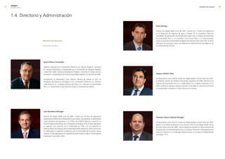 edegel09
     INFORME ANUAL                                                                                                                                                        INFORMACIÓN GENERAL     




     1.4. Directorio y Administración

                                                                                                             Giora almogy

                                                                                                             Director de Edegel desde junio de �007. Cuenta con 13 años de experiencia
                                                                                                             en el desarrollo de negocios de agua y energía. En la actualidad, lidera las
                                                                                                             actividades de generación de energía para Israel Corp. e integra los Directorios
                                                                                                             de Generandes Perú S. A. y Southern Cone Power Perú S. A. Anteriormente,
                     miembros del directorio                                                                 estuvo a cargo de las actividades de generación eléctrica del Grupo Ofer. El señor
                                                                                                             Almogy es economista y tiene una Maestría en Administración de Negocios de
                     Directores titulares                                                                    la Universidad de Tel Aviv.




                      Ignacio blanco fernández

                      Ingeniero Industrial por la Universidad Politécnica de Cataluña (España). Licenciado
                      en Ciencias Económicas y Empresariales por la Universidad de Zaragoza (España).
                      Cursos Post Grado: Executive Development Program, University of Chicago (EE.UU.)
                      Es Director y Vicepresidente del Directorio de Edelnor desde el �� de enero de �003.   joaquín Galindo vélez


                      Actualmente se desempeña como Director General de Endesa en Perú. Es                   Se desempeña como Director titular de Edegel desde el �8 de enero de �010.
                      Presidente del Directorio de Edegel S.A.A., Inversiones Distrilima S.A., Eléctrica     Es Gerente General de Endesa Chile desde noviembre de �009. Asimismo, es
                      Cabo Blanco S.A. y Empresa Eléctrica de Piura S.A. y Director en Generandes            Director de Generandes Perú S.A., Endesa Brasil S.A. y Endesa Costanera S.A. El
                      Perú S.A. Previamente ocupó distintos cargos en empresas de Endesa.                    señor Galindo es ingeniero superior industrial, licenciado en Ciencias Económicas
                                                                                                             y Empresariales y magíster en Alta Dirección por Deusto.




                      juan benabarre benaiges

                      Director de Edegel desde junio de �000. Cuenta con 30 años de experiencia
                                                                                                             francisco García calderón Portugal
                      profesional en diferentes empresas del Grupo Endesa. Actualmente, se desempeña
                      como Presidente de Ingendesa S. A. (Chile) y de la filial Endesa Eco; asimismo, es
                                                                                                             Se desempeña como Director Titular de Edegel desde el �4 de marzo de �009.
                      Gerente Regional de Producción y Transporte de Endesa Chile. El señor Benabarre
                                                                                                             Ejerció su actividad profesional como Director Alterno de Edegel desde marzo
                      es ingeniero civil mecánico de la Universidad de Chile, con una Maestría en
                                                                                                             de �003 hasta marzo de �009. Tiene el grado de bachiller en Administración de
                      Administración de Empresas de la Universidad Adolfo Ibáñez de Chile y cuenta con
                                                                                                             Empresas de la Universidad del Pacífico y un Master of Science in Management de
                      un diplomado en Ingeniería Geotérmica por la Universidad de Auckland, Nueva
                                                                                                             Arthur D. Little (M.E.I.), Cambridge, Massachussets. Es un Director independiente
                      Zelanda. El señor Benabarre es el representante de Endesa Chile en la International
                                                                                                             de Edegel S.A.A.
                      Hidropower Association (IHA).
 