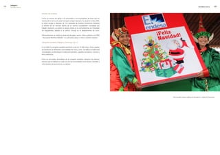 edegel09
      INFORME ANUAL                                                                                                                                PROGRESO SOCIAL        9


                      Gestión de residuos

                      Como un servicio de apoyo a la comunidad y con el propósito de evitar que los
                      vecinos de la toma y el canal Huampaní arrojen basura al río, durante el año �009,
                      se logró recoger y disponer de �33 toneladas de residuos domésticos mediante
                      el empleo de los servicios diarios de un camión compactador contratado por
                      Edegel. Asimismo, se realizó un apoyo similar en la comunidad de Las Orquídeas
                      de Pacaybamba, aledaña a la central Chimay en el departamento de Junín.

                      Adicionalmente, se realizó la donación de papel, cartón, vidrio y plástico a la ONG
                      “Asociación Benéfica REMAR”, la cual realiza apoyo a niños y adultos mayores.

                      Campaña navideña (Edegel y Chinango S.A.C.)

                      En el �009, la campaña navideña benefició a más de 10.500 niños, niñas y padres
                      de familia de las diferentes comunidades de Lima y Junín. Se realizó la tradicional
                      chocolatada y se distribuyó el tradicional panteón, juguetes recreativos, cuentos y
                      libros didácticos.

                      Entre las principales actividades de la campaña navideña, destacan los diversos
                      eventos que se realizan en cada una de las comunidades como shows infantiles y
                      voluntariado del personal de la empresa.




                                                                                                            Voluntariado Endesa celebrando Navidad en colegio de Ventanilla.
 