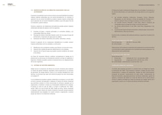 edegel09
      INFORME ANUAL                                                                                                                                                SOSTENIBILIDAD MEDIOAMBIENTAL       


                      7.3. iDentificación De los imPactos asociaDos con las                                  El Sistema de Gestión Ambiental de Edegel abarca las actividades, los productos y
                           activiDaDes                                                                       los servicios relacionados con la generación de energía eléctrica en los siguientes
                                                                                                             lugares.
                      En general, se puede decir que la construcción de una central hidroeléctrica produce
                      mayores impactos ambientales que una central termoeléctrica. En contraste, la          •    Las centrales hidráulicas Callahuanca, Huampaní, Huinco, Matucana,
                      operación de una central termoeléctrica produce mayores impactos ambientales                Moyopampa, así como Yanango y Chimay, de propiedad de Chinango S.A.C.;
                      que la operación de una central hidroeléctrica debido a que emite gases fruto de            desde la captación hasta la entrega de energía a la red de transmisión.
                      la combustión y genera residuos.                                                       •    Las centrales térmicas Ventanilla y Santa Rosa, desde la recepción del
                                                                                                                  combustible hasta la entrega de energía a la red de transmisión.
                      Durante su operación, las instalaciones termoeléctricas pueden producir impactos       •    Las oficinas administrativas en San Isidro, Santa Rosa, Moyopampa y San
                      ambientales derivados de aspectos como los siguientes:                                      Ramón.
                                                                                                             •    Los procesos de soporte de Aprovisionamiento, Asesoría Legal, Comunicación,
                      •    Emisiones de gases y material particulado a la atmósfera debidas a los                 Mantenimiento y Recursos Humanos.
                           combustibles fósiles que utilizan.
                      •    Descarga de residuos industriales líquidos a partir de las purgas de agua de      Durante el año, se realizaron dos auditorias externas a cargo de la Consultora SGS
                           enfriamiento y tratamiento de aguas para las calderas.                            del Perú:
                      •    Generación de residuos industriales como aceites, lubricantes y cenizas.
                                                                                                             Auditorias de seguimiento ISO 14001
                      Durante la operación de las instalaciones hidroeléctricas se pueden producir           Fecha de ejecución:     del 08 al 1� de junio �009.
                      impactos ambientales como los señalados a continuación:                                No conformidades:       Cero.

                      •    Modificación de los ambientes acuáticos que afectan a la fauna de la zona.        Observaciones: DOS (referente a la identificación ambiental de la central Santa Rosa
                      •    Variación de la calidad del agua por sedimentación en los embalses.               y al control de los valores registrados en los manifiestos de residuos peligrosos). Las
                      •    Variación de los flujos de agua que pueden ocasionar problemas de erosión         observaciones fueron gestionadas.
                           en las riberas.
                                                                                                             Re-certificación ISO 14001:2004
                      Las líneas de transmisión eléctrica modifican principalmente el paisaje por la         Fechas de ejecución:
                      presencia de sus estructuras y la necesidad de mantener una faja con vegetación a      •   Primera fase:         realizada del 10 al 11 de diciembre, �009.
                      baja altura. También se pueden constituir en barreras físicas a los desplazamientos    •   Segunda fase:         programada del 05 al 08 de enero, �010.
                      de las aves migratorias.                                                               No conformidades u observaciones a la primera fase: Cero.

                      7.4. sistema De gestión ambiental                                                      certificación ambiental a contratistas

                      Edegel asume el compromiso de efectuar las acciones necesarias para implantar          A la fecha, diez empresas que tienen un contrato marco con Edegel han logrado
                      un sistema de gestión ambiental, seguridad y salud ocupacional en sus procesos         la certificación ISO 14001. Estas empresas se dedican a trabajos de obras civiles,
                      de generación de energía eléctrica, tanto en sus centrales hidroeléctricas como        mantenimiento y limpieza de instalaciones, limpieza de áreas administrativas,
                      térmicas. Los principios que rigen este sistema de gestión han sido mencionados        transporte de personal, mantenimiento de áreas verdes, mantenimiento de
                      en la página 57.                                                                       líneas de transmisión, seguridad patrimonial, monitoreos ambientales, gestión de
                                                                                                             residuos y monitoreo del hábitat en el área de influencia de la central térmica
                      Con la finalidad de consolidar la gestión ambiental en la empresa, en el año �003      Chimay. Es objetivo de Edegel que todas las empresas que trabajen dentro de la
                      se tomó la decisión de desarrollar e implantar el Sistema de Gestión Ambiental         organización cuenten con un Sistema de Gestión Ambiental certificado.
                      que permitiera canalizar en forma estructurada los esfuerzos realizados por la
                      organización y mantener la mejora en el desempeño ambiental de la empresa.
                      El proceso se inició en julio de �003 y se logró la certificación ISO 14001,
                      versión 1996, en el mes de abril de �004. Desde esa fecha, hemos mantenido
                      y mejorado nuestro Sistema de Gestión Ambiental, buscando siempre proyectos
                      ambientalmente más amigables con nuestro entorno y capacitando a nuestros
                      grupos de interés en el compromiso ambiental.
 