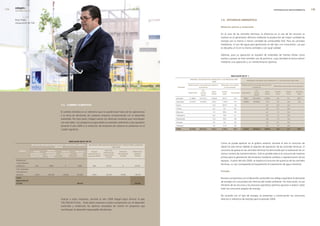 edegel09
      INFORME ANUAL                                                                                                                                                                                                                                                                SOSTENIBILIDAD MEDIOAMBIENTAL           


      Borja Prado,                                                                                                                                                                                                 7.6. eficiencia energética
      inauguración de TG8.
                                                                                                                                                                                                                   materias primas y materiales

                                                                                                                                                                                                                   En el caso de las centrales térmicas, la eficiencia en el uso de los recursos se
                                                                                                                                                                                                                   traduce en la generación eléctrica mediante la producción de mayor cantidad de
                                                                                                                                                                                                                   energía con la misma o menor cantidad de combustible fósil. Para las centrales
                                                                                                                                                                                                                   hidráulicas, el uso del agua para generación es del tipo «no consuntiva», ya que
                                                                                                                                                                                                                   es devuelta al río en la misma cantidad y con igual calidad.

                                                                                                                                                                                                                   Además, para su operación se requiere de materiales de fuentes fósiles como
                                                                                                                                                                                                                   aceites y grasas; se hace también uso de químicos, cuya cantidad se busca reducir
                                                                                                                                                                                                                   mediante una operación y un mantenimiento óptimos.




                                                                                                                                                                                                                              IndIcador GrI n° 1
                                                                                                                                                                              materIal utIlIZado en el Producto y los Procesos aÑo
                                                                                                                                                                                                                                                  materIal utIlIZado en el Producto y los Procesos aÑo 2009
                                                                                                                                                                                                        2008

                                                                                                                                                                            materia prima consumida para generar   materiales consumidos    materia prima consumida para generar
                                                                                                                                                                                                                                                                                   materiales consumidos en los procesos
                                                                                                                                                                centrales                el producto                  en los procesos                    el producto

                                                                                                                                                                                            Gas                                                             Gas
                                                                                                                                                                                                        agua       aceites                                              agua        aceites       Grasas      Químicos
                                                                                                                                                                            diesel (m3)    natural                            Grasas (kg)   diesel (m3)    natural
                                                                                                                                                                                                        (dm3)       (gal)                                               (dm3)        (ton)         (ton)       (ton)
                                                                                                                                                                                           (dm3)                                                           (dm3)

                                                                                                                                                              Ventanilla     11.999,5     677.61�,7    3.3�0,8      877,3        119,1        �50,7       610.�39,9    3.304,�        3,0           0,1         791,7

                                                                                                                                                              Santa Rosa     �3.145,5     141.603,1     100,3       1.156,6       16,1       5.659,8      134.40�,5      71,9         3,3           0,0          0,4

                                                              7.5. cambio climático                                                                           Huinco                                     10,�       367,6         1,8                                    6,�          �,0           0,0

                                                                                                                                                              Chimay                                     6,5          0,0         0,0                                    4,3          0,1           0,0

                                                              El cambio climático es un elemento que no puede estar fuera de las operaciones                  Matucana                                   7,0        100,�         0,9                                    4,1          1,�           0,0

                                                              y la toma de decisiones de cualquier empresa comprometida con el desarrollo                     Callahuanca                                6,0         78,6         �,1                                    3,5          1,1           0,0

                                                              sostenible. Por esta razón, Edegel cuenta con distintas iniciativas que contribuyen             Moyopampa                                  13,�        50,9         0,8                                    �,8          1,3           0,0

                                                              con esta labor. Los proyectos ya ejecutados en periodos anteriores y que ayudaron               Yanango                                    4,�          0,0         0,0                                    �,3          0,1           0,0

                                                              durante el año �009 a la reducción de emisiones de carbono se presentan en el                   Huampaní                                   3,9        111,0         0,8                                    �,5          1,3           0,0

                                                              cuadro siguiente.                                                                               total          35.144,9     819.215,7    3.472,1      2.742,2      141,7       5.910,6      744.642,4    3.401,8       13,5           0,1         792,1




                                                                          IndIcador GrI n° en 18
                                                                                                                                                                                                                   Como se puede apreciar en el gráfico anterior, durante el año el consumo de
                            InIcIatIvas Para reducIr emIsIones GeI y reduccIones loGradas     InIcIatIvas Para reducIr emIsIones GeI y reduccIones loGradas
                                                       aÑo 2008                                                          aÑo 2009                                                                                  diesel ha sido menor debido al régimen de operación de las centrales térmicas. El
           Proyecto                             reducción                                                         reducción                                                                                        consumo de grasas en las centrales térmicas ha disminuido por la realización de un
                                energía                        emisiones        reducciones       energía                        emisiones     reducciones
                                              emisiones por                                                     emisiones por
                            generada por el
                                              la generación
                                                              del proyecto       logradas     generada por el
                                                                                                                la generación
                                                                                                                                del proyecto    logradas                                                           menor número de mantenimientos. Solo es posible reducir el consumo de materias
                            proyecto (GWh)                      (tco2e)           (tco2e)     proyecto (GWh)                      (tco2e)        (tco2e)
                                                 (tco2e)                                                           (tco2e)                                                                                         primas para la generación del producto mediante cambios o repotenciación de los
       Rehabilitación                                                                                                                                                                                              equipos. A partir del año �009, se registra el consumo de químicos de las centrales
       Central hidráulica
                                                                                                                                                                                                                   térmicas; su uso corresponde principalmente al tratamiento de agua industrial.
       Callahuanca.              18,9             9.805            0               9.805           46,6            �4.��5            0            �4.��5

       Ciclo Combinado
       Central térmica                                                                                                                                                                                             energía
       Ventanilla               1.�04,5         6�6.456         150.636           475.8�0          �94,6          153.�03         34.9�4         118.�79

       total                                                                                                                                                                                                       Nuestro compromiso con el desarrollo sostenible nos obliga a equilibrar la demanda
       reduccIón GeI
                                                                                                                                                                                                                   de energía con una protección efectiva del medio ambiente. Por esta razón, el uso
       (tco2e)                                                                    485.624                                                        142.504
                                                                                                                                                                                                                   eficiente de los recursos y los procesos operativos óptimos apuntan a reducir sobre
                                                                                                                                                                                                                   todo los consumos propios de energía.

                                                                                                                                                                                                                   De acuerdo con el tipo de energía, se presentan a continuación los consumos
                                                              Gracias a estas iniciativas, durante el año �009 Edegel logró ahorrar al país                                                                        directos e indirectos de energía para el periodo �009.
                                                              14�,504.00 tCO�e.. Estos datos muestran nuestro compromiso con el desarrollo
                                                              sostenible y evidencian los óptimos resultados de invertir en proyectos que
                                                              contribuyen al desarrollo responsable del planeta.
 