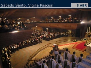 3 ABR Sábado Santo. Vigilia Pascual 