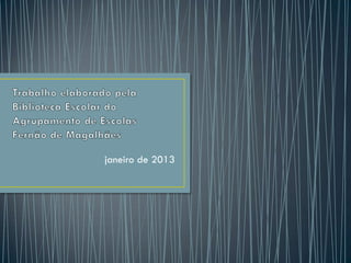 janeiro de 2013
 