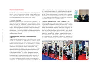PROMOCIÓN DE SERVICIOS                                                   perﬁl de cada participante. Asimismo, las empresas españolas visita-
                                                                                             ron a sus homólogas turcas en sus propias instalaciones. Cabe des-
                    Considerado como un sector estratégico en la política de promoción       tacar que participaron las tres operadoras locales más importantes
                    de ICEX, en 2010 se trabajó con 16 sectores, entre los destacan fran-    del país –Turkcell, Vodafone y Avea– y un nutrido grupo de empresas
                    quicia, restauración, distribución comercial, consultoría, publicidad,   relacionadas con los servicios y aplicaciones para móviles e Internet.
                    economía digital, arquitectura, servicios a móviles, etcétera.           Por último, se aprovechó la celebración de la feria CeBIT en Estambul
                                                                                             para visitarla y continuar con la agenda de trabajo.
                    • ‘Franchise Expo Paris’
                    En el marco del Plan Sectorial de la Franquicia –en el que ICEX co-      • Jornadas de arquitectura en Turquía y Azebaiyán e Irak
                    labora con la Asociación Española de Franquicias (AEF)–, España          En 2010 se organizaron dos jornadas técnicas de arquitectura: una en
                    participó, por sexta vez, en Franchise Expo Paris, que tuvo lugar en     Turquía y Azerbaiyán (Estambul y Bakú) y otra en Irak (Erbil). La jornada
                    la capital gala del 14 al 17 de marzo. La feria –considerada la mejor    en Estambul consistió en la presentación de los estudios españoles
                    muestra del sector del ámbito comunitario– celebró su 29ª edición y      ante los responsables de urbanismo de la ciudad y encuentros per-
                    contó con más de 400 marcas expositoras, tanto francesas como            sonales de negocios con posibles clientes/socios turcos. En Bakú se
60




                    internacionales, y más 35.000 visitantes. El pabellón español estuvo     visitó a la autoridad responsable del urbanismo en la urbe y se man-
                    integrado por 11 empresas, destacando especialmente las del sector       tuvo una reunión del grupo de arquitectos con el pleno del Comité de
MEMORIA ICEX 2010




                    de la restauración moderna.                                              Arquitectura de Bakú, cuyo presidente es además presidente de la
                                                                                             Unión de Arquitectos de Azerbaiyán. También se celebró el semina-
                    • Jornadas técnicas de servicios y contenidos móviles                    rio de presentación de los estudios de arquitectura españoles ante
                    en Turquía                                                               un auditorio especializado y se mantuvieron reuniones personales
                    Turquía ofrece un importante potencial en servicios a móviles, gracias
                    en parte a su población de más de 70 millones de habitantes y a que
                    el índice de penetración es muy inferior al español. En este contexto,
                    ICEX ha organizado por primera vez una jornada técnica en Estambul
                    con seis empresas relacionadas con los contenidos y la prestación
                    de servicios y aplicaciones para telefonía móvil e Internet. En el
                    marco de esta acción se organizó un seminario informativo en el que
                    participaron diversas autoridades turcas que expusieron la situación
                    del sector en materia de regulación y tarifas, así como un experto
                    en servicios de contenidos. Por su parte, las empresas españolas
                    presentaron sus servicios y aplicaciones ante 70 representantes de
                    empresas turcas. La Oﬁcina Económica y Comercial de España en
                    Ankara concertó encuentros con compañías locales, iniciándose
                    una ronda de negocios donde cada empresa tenía una agenda de
                    contactos de más de nueve potenciales clientes turcos en función del
 