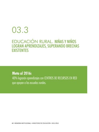 48 > MEMORIA INSTITUCIONAL > ministerio de educación > 2011>2012
 